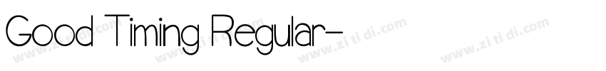 Good Timing Regular字体转换 Good Timing Regular字体转换